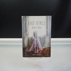 Bad Girls Don't Die By Katie Alender 2009 Paperback Scholastic Juvenile Fiction